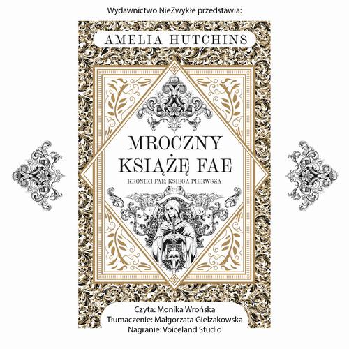 Tytuł: Mroczny książę fae
Autor: Amelia Hutchins
Wydawnictwo: Nowe Strony
Formaty: MP3