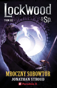 Mroczny sobowtór. Lockwood i Spółka tom 3 — okładka e-booka