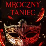 Tytuł: Mroczny taniec
Autor: Ada Tulińska
Wydawnictwo: Papierowe Serca
Formaty: EPUB, MOBI