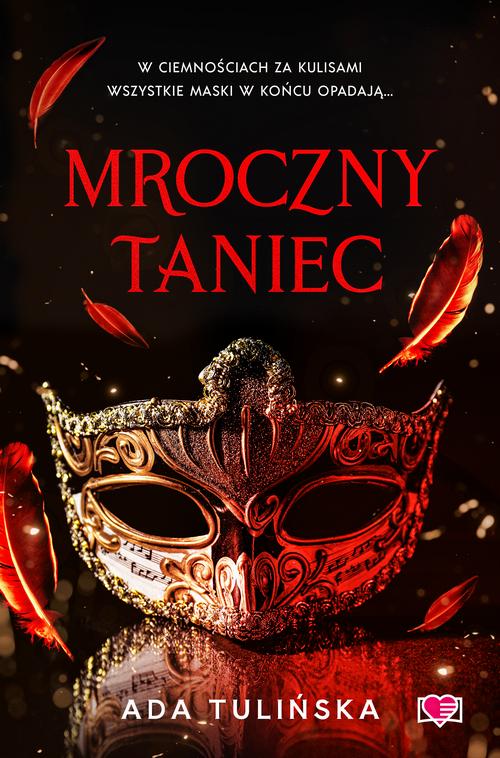 Tytuł: Mroczny taniec
Autor: Ada Tulińska
Wydawnictwo: Papierowe Serca
Formaty: EPUB, MOBI