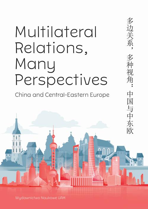 Tytuł: Multilateral Relations, Many Perspectives
Autor: 
Wydawnictwo: Uniwersytet im.Adama Mickiewicza w Poznaniu
Formaty: PDF