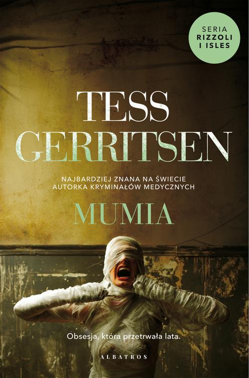 Tytuł: MUMIA
Autor: Tess Gerritsen
Wydawnictwo: Albatros
Formaty: MOBI, EPUB