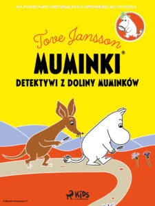 Tytuł: Muminki - Detektywi z Doliny Muminków
Autor: Tove Jansson
Wydawnictwo: SAGA Egmont
Formaty: EPUB, MOBI