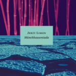 Tytuł: Münchhauseniada
Autor: Jerzy Limon
Wydawnictwo: Słowo/Obraz Terytoria
Formaty: MOBI, EPUB