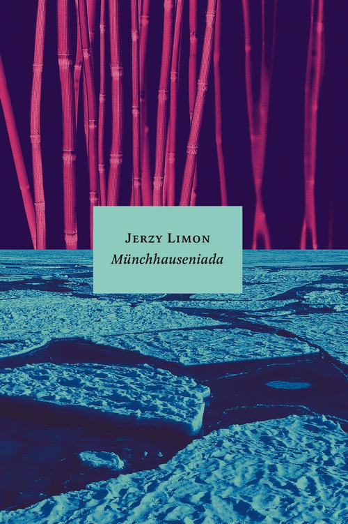 Tytuł: Münchhauseniada
Autor: Jerzy Limon
Wydawnictwo: Słowo/Obraz Terytoria
Formaty: MOBI, EPUB