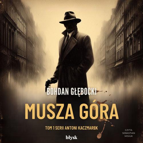 Tytuł: Musza Góra
Autor: Bohdan Głębocki
Wydawnictwo: Wydawnictwo Błysk
Formaty: MP3