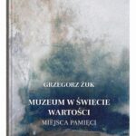 Muzeum w świecie wartości. Miejsca pamięci — okładka e-booka