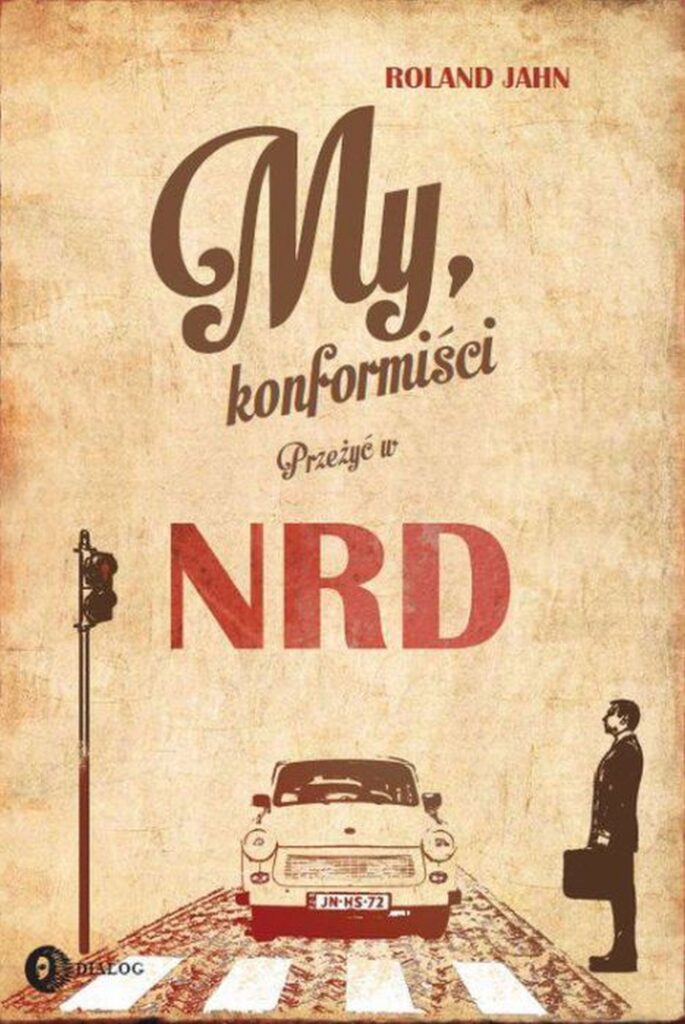 My, konformiści. Przeżyć w NRD — okładka
