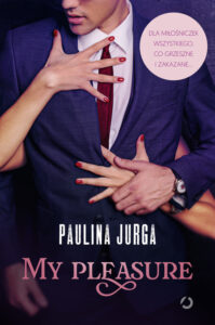 Tytuł: My pleasure
Autor: Paulina Jurga
Wydawnictwo: Wydawnictwo Otwarte
Formaty: EPUB, MOBI