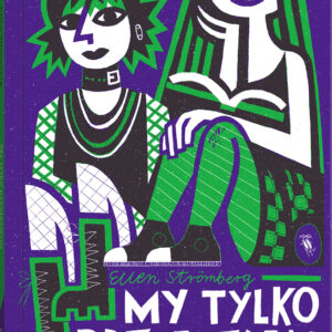 Tytuł: My tylko przejazdem
Autor: Ellen Strömberg
Wydawnictwo: Dwie Siostry
Formaty: EPUB, MOBI