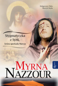 Myrna Nazzour. Stygmatyczka z Syrii, która spotkała Maryję — okładka e-booka