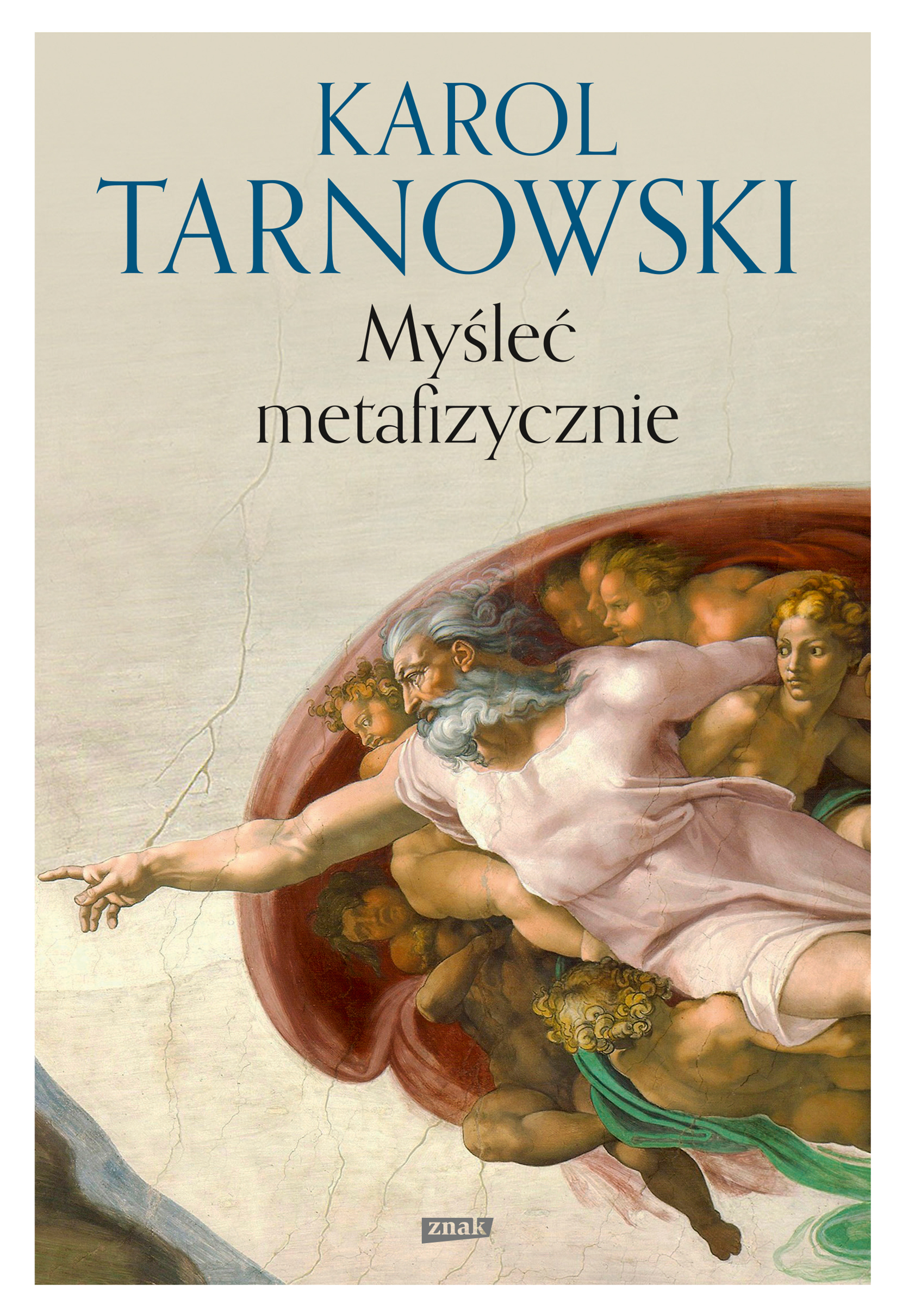 Tytuł: Myśleć metafizycznie
Autor: Karol Tarnowski
Wydawnictwo: Wizerunkowe
Formaty: EPUB, MOBI