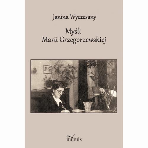 Myśli Marii Grzegorzewskiej 1888–1967 — okładka e-booka