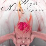 Tytuł: Myśli nieokiełznane
Autor: Katarzyna Lamparska
Wydawnictwo: Wydawnictwo e-bookowo
Formaty: MOBI, EPUB, PDF