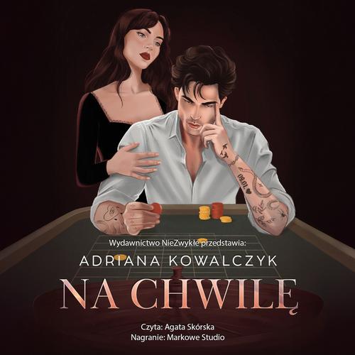 Tytuł: Na chwilę
Autor: Adriana Kowalczyk
Wydawnictwo: NieZwykłe
Formaty: MP3
