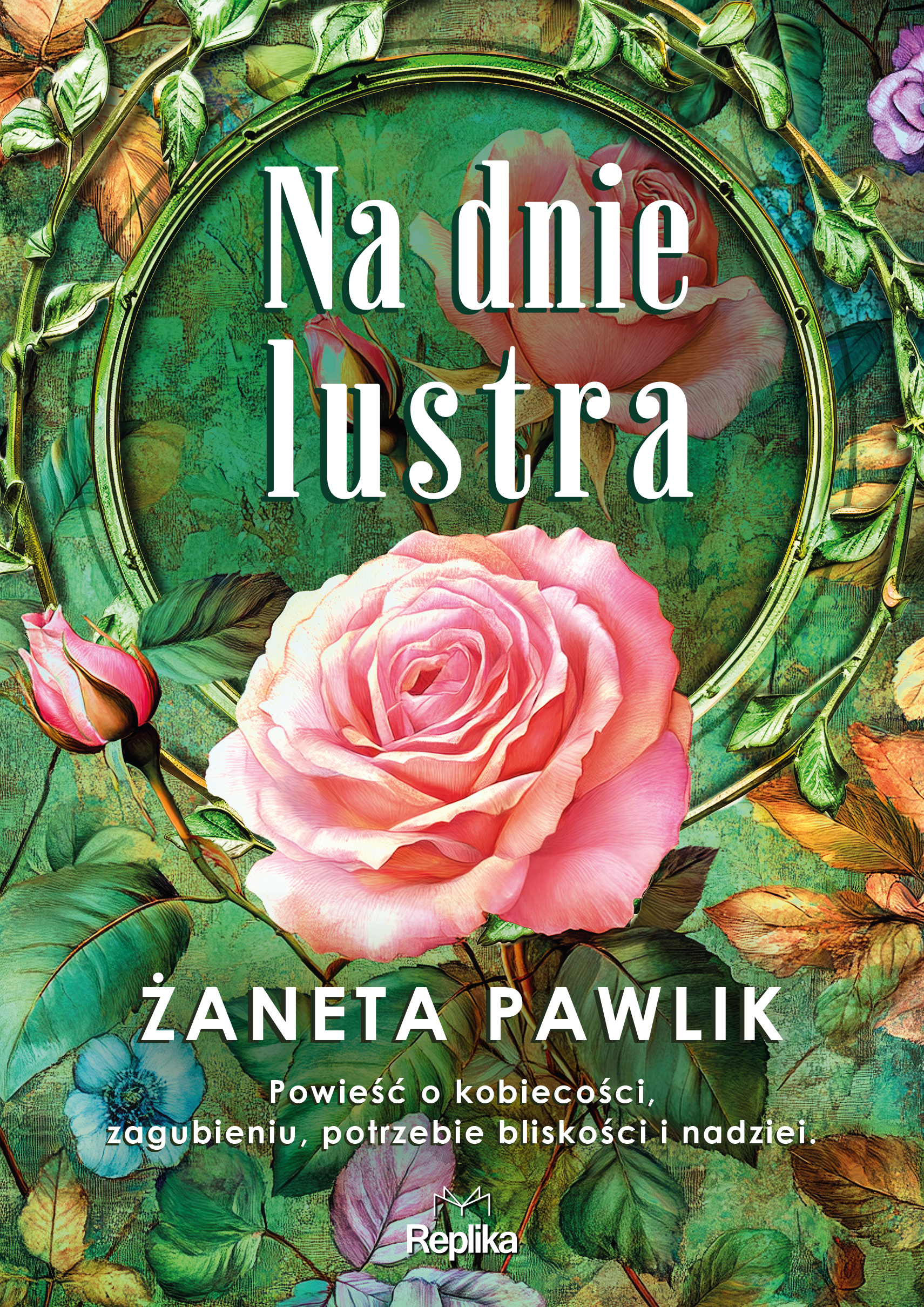 Tytuł: Na dnie lustra
Autor: Żaneta Pawlik
Wydawnictwo: Replika
Formaty: EPUB, MOBI