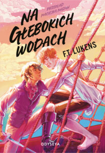 Tytuł: Na głębokich wodach
Autor: F. T. Lukens
Wydawnictwo: OdyseYA
Formaty: EPUB, MOBI