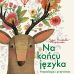 Tytuł: Na końcu języka
Autor: Anna Kamińska-Mieszkowska
Wydawnictwo: Wydawnictwo Naukowe PWN
Formaty: EPUB, MOBI