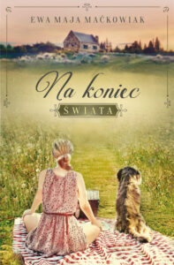 Tytuł: Na koniec świata
Autor: Ewa Maja Maćkowiak
Wydawnictwo: Wydawnictwo Szara Godzina
Formaty: EPUB, MOBI