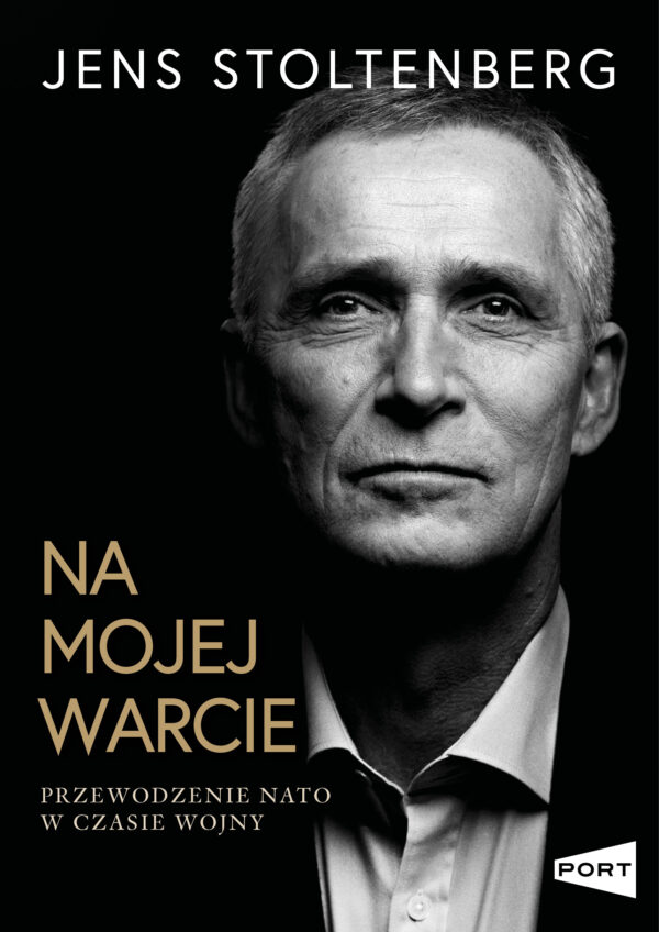 Na mojej warcie. Przewodzenie NATO w czasie wojny — okładka