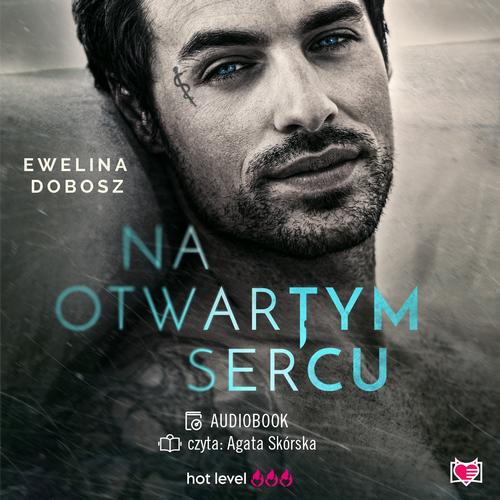 Tytuł: Na otwartym sercu
Autor: Ewelina Dobosz
Wydawnictwo: Niegrzeczne książki
Formaty: MP3