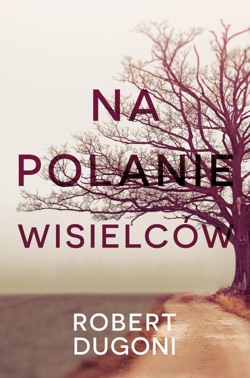 Tytuł: Na polanie wisielców
Autor: Robert Dugoni
Wydawnictwo: Albatros
Formaty: MOBI, EPUB