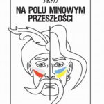 Na polu minowym przeszłości. Kieszonkowa historia relacji polsko-ukraińskich — okładka e-booka