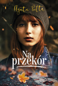 Tytuł: Na przekór
Autor: Agata Polte
Wydawnictwo: Zysk i S-ka
Formaty: EPUB, MOBI