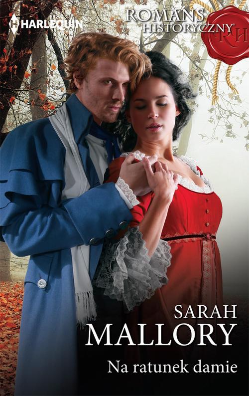 Tytuł: Na ratunek damie
Autor: Sarah Mallory
Wydawnictwo: Harlequin
Formaty: MOBI, EPUB