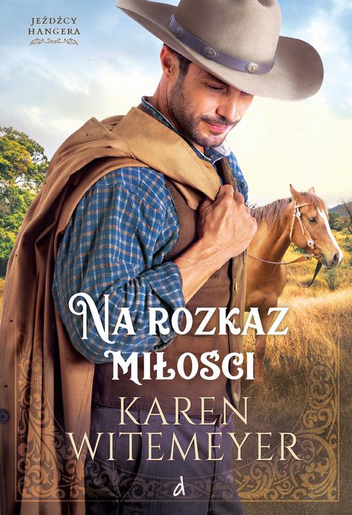 Tytuł: Na rozkaz miłości
Autor: Karen Witemeyer
Wydawnictwo: Dreams
Formaty: MOBI, EPUB