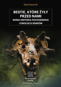 Na ścieżkach nauki. Bestie, które żyły przed nami. Nowa historia pochodzenia i ewolucji ssaków — okładka e-booka