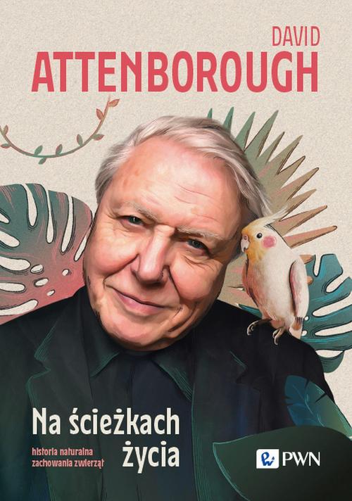 Tytuł: Na ścieżkach życia
Autor: David Attenborough
Wydawnictwo: Wydawnictwo Naukowe PWN
Formaty: EPUB, MOBI