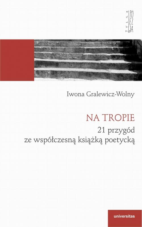 Na tropie 21 przygód ze współczesną książką poetycką — okładka e-booka