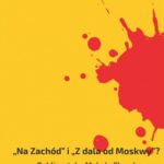 Na Zachód i Z dala od Moskwy Publicystyka Mykoły Chwylowego lat 1925-1926 — okładka e-booka
