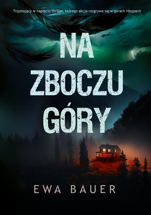 Tytuł: Na zboczu góry
Autor: Ewa Bauer
Wydawnictwo: Prozami
Formaty: MOBI, EPUB