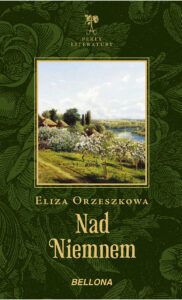 Tytuł: Nad Niemnem
Autor: Eliza Orzeszkowa
Wydawnictwo: Bellona
Formaty: EPUB, MOBI