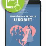 Tytuł: Nadciśnienie tętnicze u kobiet
Autor: Agnieszka Olszanecka, Danuta Czarnecka
Wydawnictwo: Medical Education
Formaty: PDF
