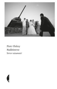 Tytuł: Naddniestrze. Terror tożsamości
Autor: Piotr Oleksy
Wydawnictwo: Wydawnictwo Czarne
Formaty: EPUB, MOBI
