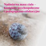 Nadmierna masa ciała — konteksty psychospołeczne i pedagogiczno-edukacyjne — okładka e-booka