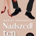 Tytuł: Nadszedł ten dzień cz.2
Autor: Monika Koszewska
Wydawnictwo: 1 PUNKT Wydawnictwo
Formaty: EPUB, PDF, MOBI