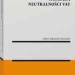 Nadużycie prawa a zasada neutralności VAT — okładka e-booka
