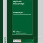 Nadużywanie pozycji dominującej w prawie konkurencji — okładka e-booka