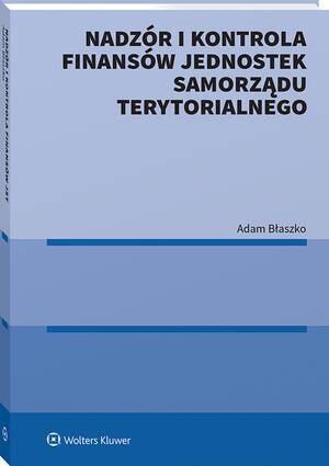 Nadzór i kontrola finansów jednostek samorządu terytorialnego — okładka e-booka