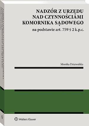 Nadzór z urzędu nad czynnościami komornika sądowego na podstawie art. 759 § 2 k.p.c. — okładka e-booka