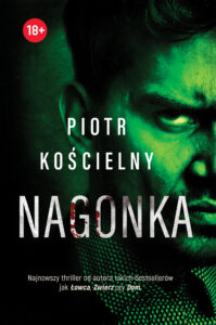 Tytuł: Nagonka
Autor: Piotr Kościelny
Wydawnictwo: Skarpa Warszawska
Formaty: EPUB, MOBI