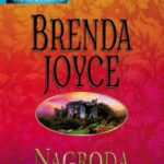 Tytuł: Nagroda
Autor: Brenda Joyce
Wydawnictwo: HarperCollins Polska
Formaty: PDF