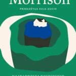Tytuł: Najbardziej niebieskie oko
Autor: Toni Morrison
Wydawnictwo: Poznańskie
Formaty: MOBI, EPUB