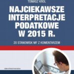 Najciekawsze interpretacje podatkowe w 2015 r. 20 stanowisk MF z komentarzem. — okładka audiobooka