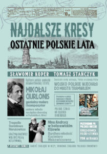 Tytuł: Najdalsze Kresy Ostatnie polskie lata
Autor: Sławomir Koper, Tomasz Stańczyk
Wydawnictwo: Fronda
Formaty: EPUB, MOBI