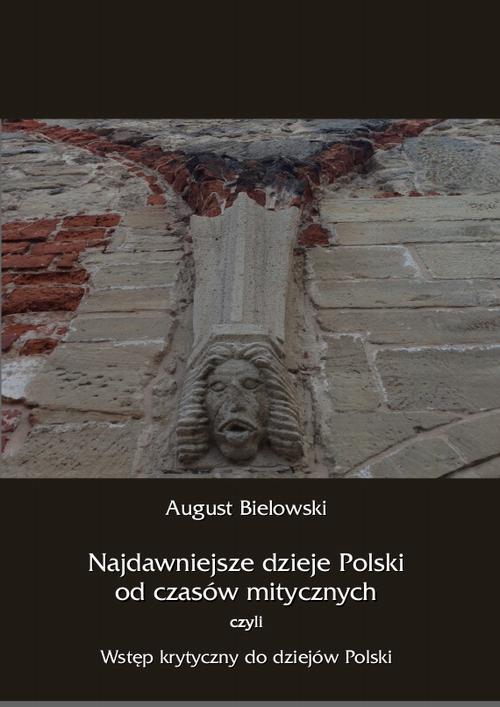 Najdawniejsze dzieje Polski od czasów mitycznych, czyli wstęp krytyczny do dziejów Polski — okładka